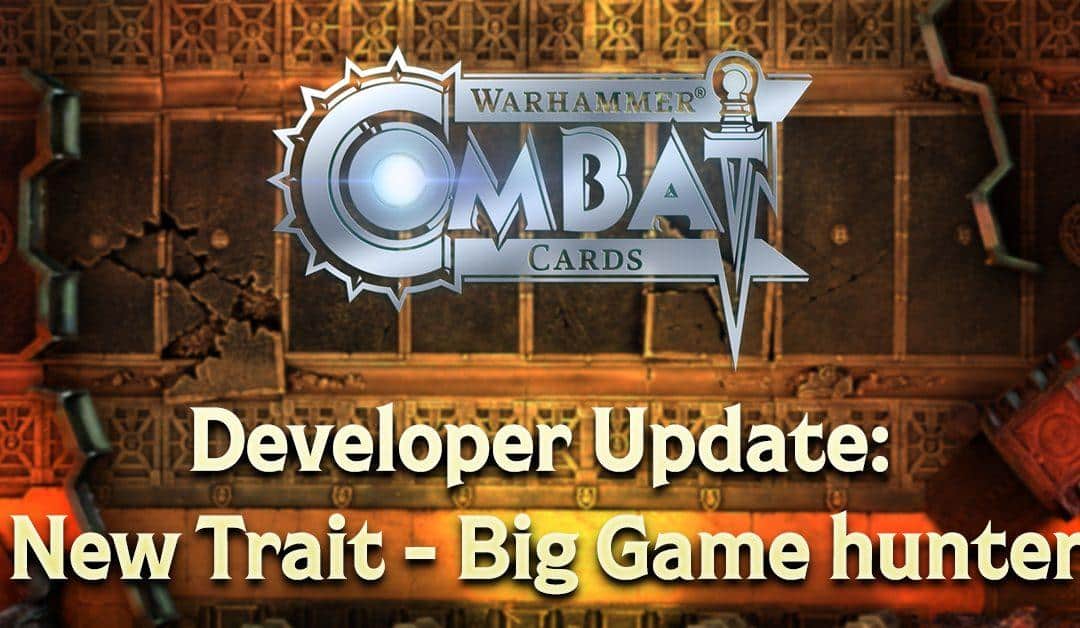 Developer Update: New Trait – Big Game Hunter