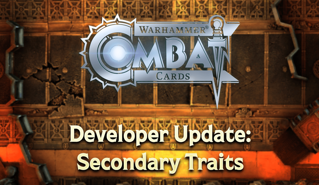 Developer Update: Secondary Traits