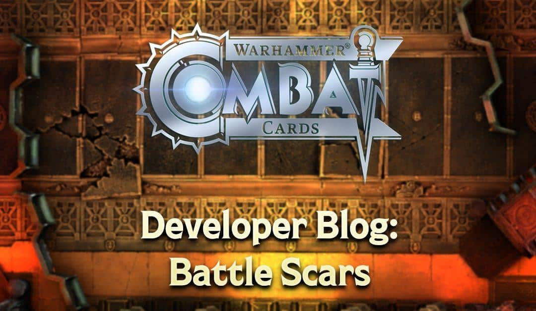 Developer Blog: Battle Scars