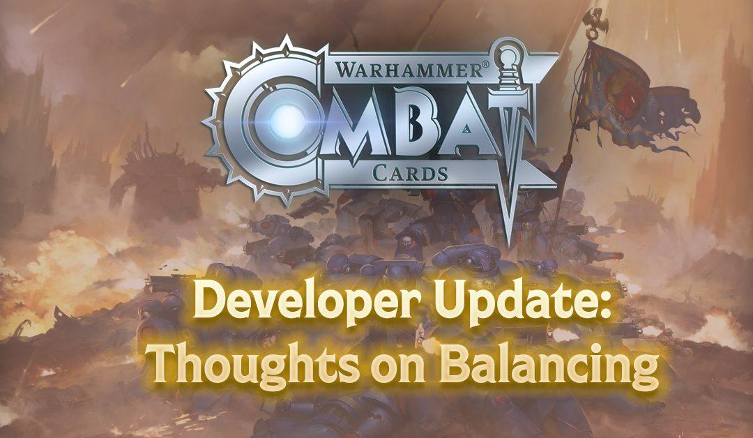 Developer Update: Thoughts on Balancing