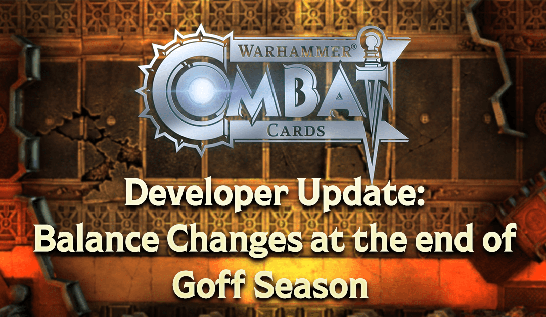 Developer Update: Balance Changes at the End of Goff Season