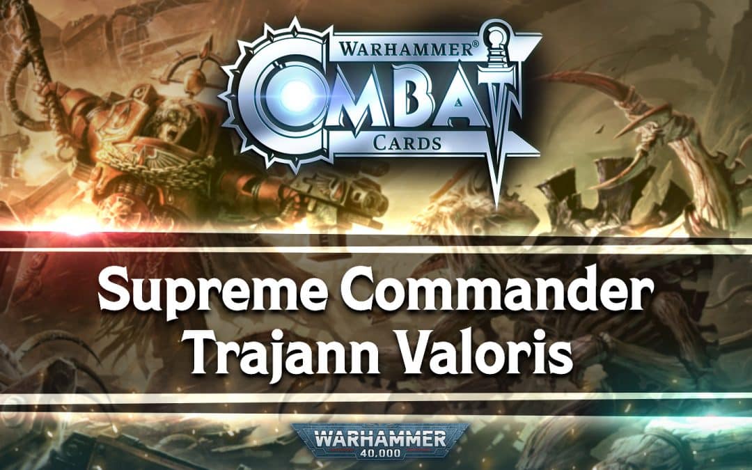 Developer Update: Supreme Commander Trajann Valoris