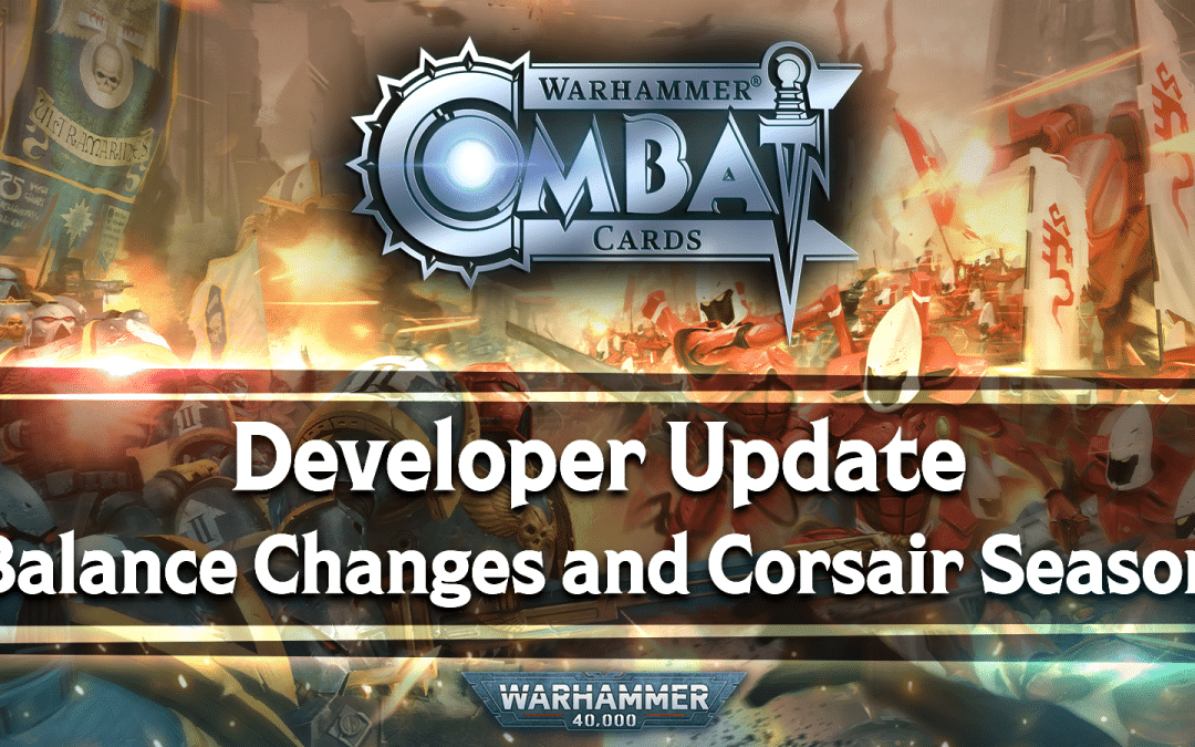 Developer Update: Balance Changes and Corsair Season