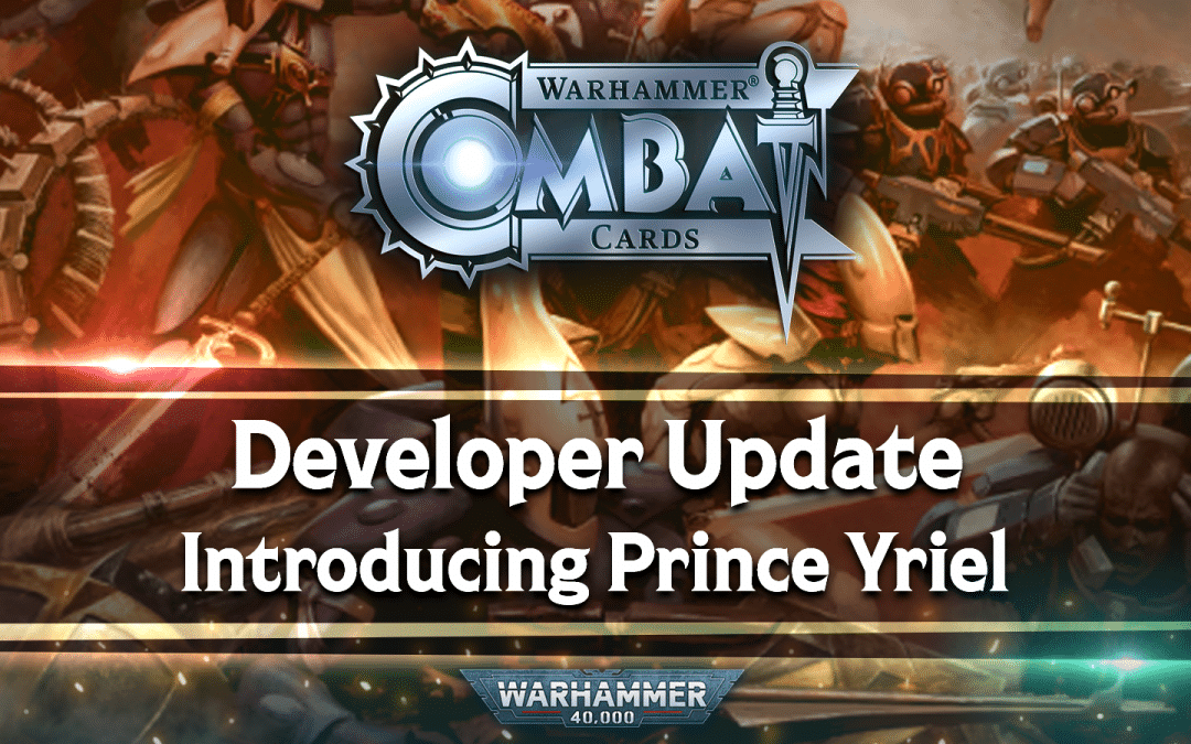 Developer Update: Introducing Prince Yriel
