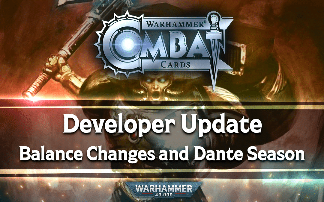 Developer Update: Balance Changes and Dante Season