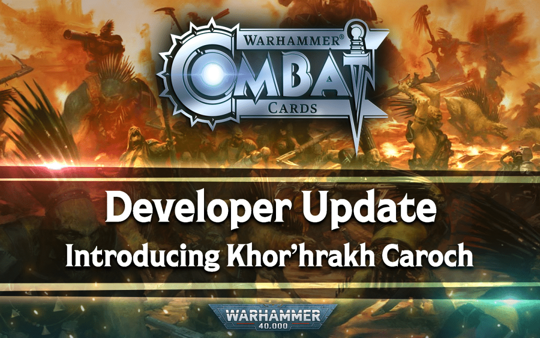 Developer Update: Introducing Khor’hrakh Caroch