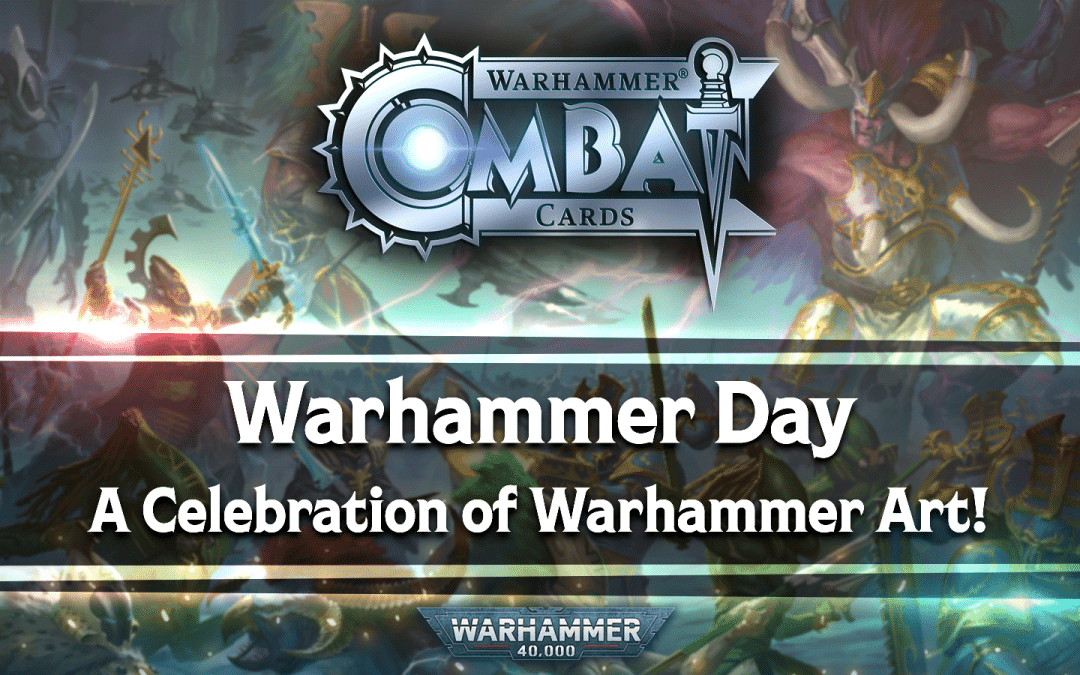 Warhammer Day: A Celebration of Warhammer Art!